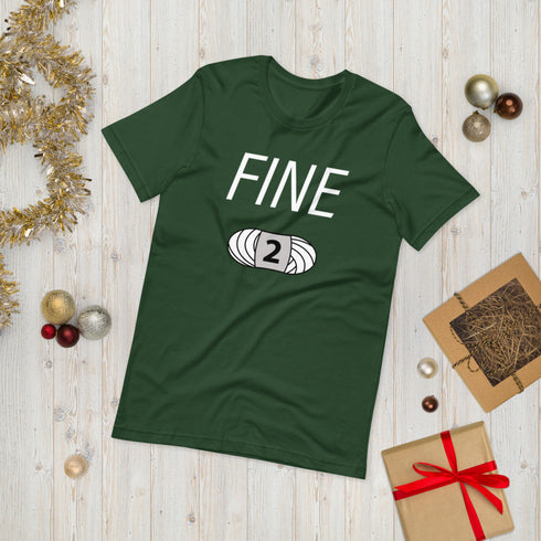 FINE! Short-Sleeve Unisex Yarn Lover's T-Shirt, Knitting Shirt, Crochet Shirt, Yarn Shirt